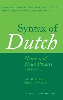 Syntax of Dutch: Nouns and Noun Phrases - Volume 1 + 2