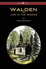 WALDEN or Life in the Woods (Wisehouse Classics Edition) (2016)