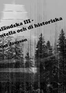 Di ångermanländska III - di kända, di experimentella och di historiska