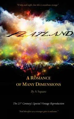 FLATLAND - A Romance of Many Dimensions (The Distinguished Chiron Edition) (Special)