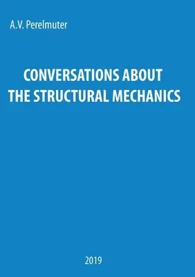 Conversations about the Structural Mechanics