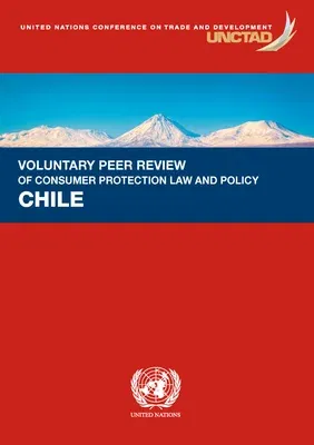 Voluntary Peer Review on Consumer Protection Law and Policy - Chile