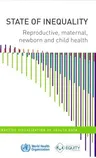 State of Inequality: Reproductive Maternal, Newborn, and Child Health