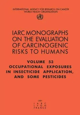 Occupational Exposures in Insecticide Application and Some Pesticides