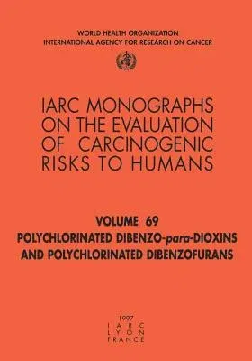 Polychlorinated Dibenzo-Para-Dioxins and Polychlorinated Dibenzofurans