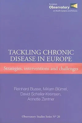 Tackling Chronic Disease in Europe: Strategies, Interventions and Challenges