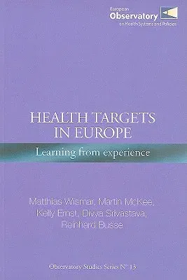 Health Targets in Europe: Learning from Experience