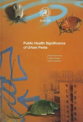 Public Health Significance of Urban Pests