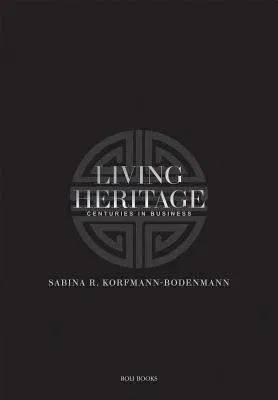 Living Heritage: Centuries in Business