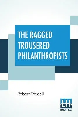 The Ragged Trousered Philanthropists