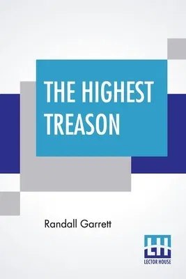 The Highest Treason