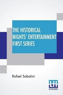 The Historical Nights' Entertainment First Series