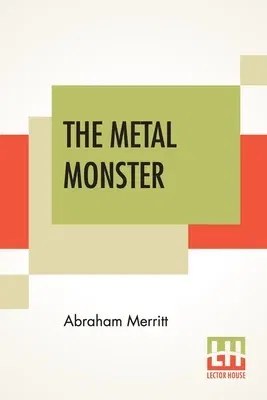 The Metal Monster