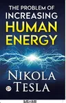 The Problem of Increasing Human Energy