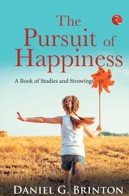 The Pursuit of Happiness