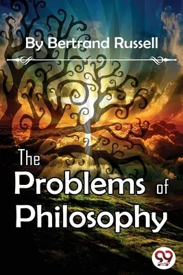 The Problems of Philosophy