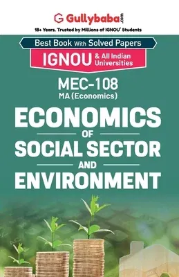 MEC-08/MEC-108 Economics of Social Sector and Environment