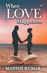 When Love Happens...