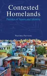 Contested Homelands: Politics of Space and Identity