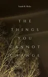 The Things You Cannot Change