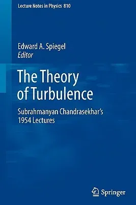 The Theory of Turbulence: Subrahmanyan Chandrasekhar's 1954 Lectures