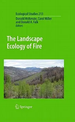 The Landscape Ecology of Fire