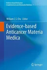 Evidence-Based Anticancer Materia Medica (2011)