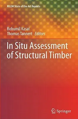 In Situ Assessment of Structural Timber (2011)