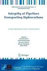 Integrity of Pipelines Transporting Hydrocarbons: Corrosion, Mechanisms, Control, and Management (2011)