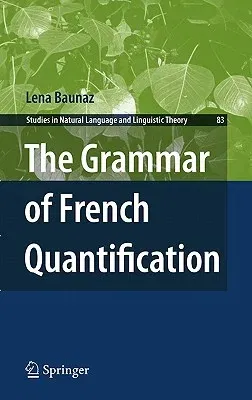 The Grammar of French Quantification (2011)