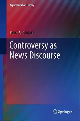 Controversy as News Discourse (2011)