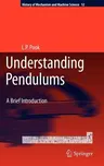 Understanding Pendulums: A Brief Introduction (2011)