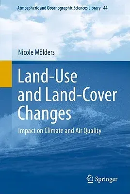 Land-Use and Land-Cover Changes: Impact on Climate and Air Quality