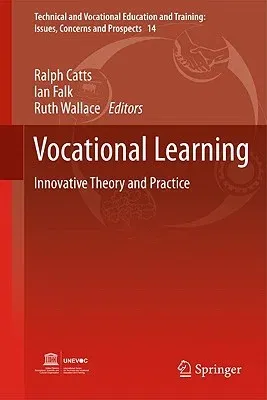 Vocational Learning: Innovative Theory and Practice