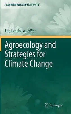 Agroecology and Strategies for Climate Change (2012)