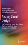 Analog Circuit Design: Low Voltage Low Power; Short Range Wireless Front-Ends; Power Management and DC-DC (2012)