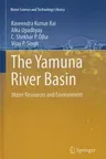 The Yamuna River Basin: Water Resources and Environment