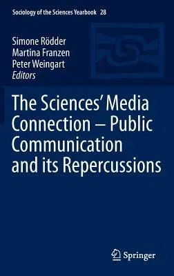 The Sciences' Media Connection -Public Communication and Its Repercussions (2012)