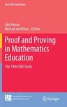 Proof and Proving in Mathematics Education: The 19th ICMI Study (2012)