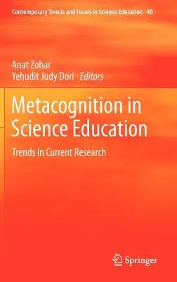 Metacognition in Science Education: Trends in Current Research (2012)