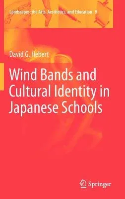 Wind Bands and Cultural Identity in Japanese Schools (2012)