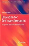 Education for Self-Transformation: Essay Form as an Educational Practice (2012)