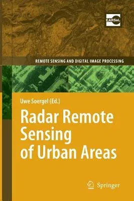 Radar Remote Sensing of Urban Areas (2010)