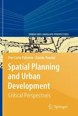 Spatial Planning and Urban Development: Critical Perspectives (2010)