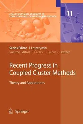 Recent Progress in Coupled Cluster Methods: Theory and Applications (2010)