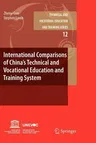 International Comparisons of China's Technical and Vocational Education and Training System (2010)