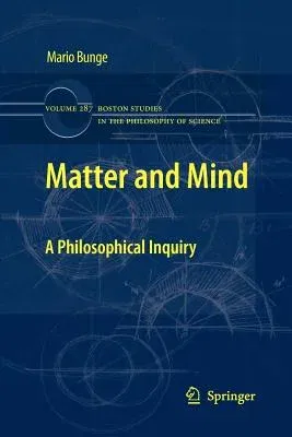 Matter and Mind: A Philosophical Inquiry (2010)