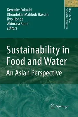 Sustainability in Food and Water: An Asian Perspective (2010)