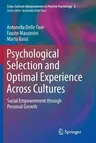 Psychological Selection and Optimal Experience Across Cultures: Social Empowerment Through Personal Growth (2011)