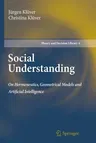 Social Understanding: On Hermeneutics, Geometrical Models and Artificial Intelligence (2011)